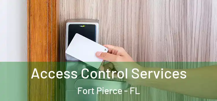 Access Control Services Fort Pierce - FL