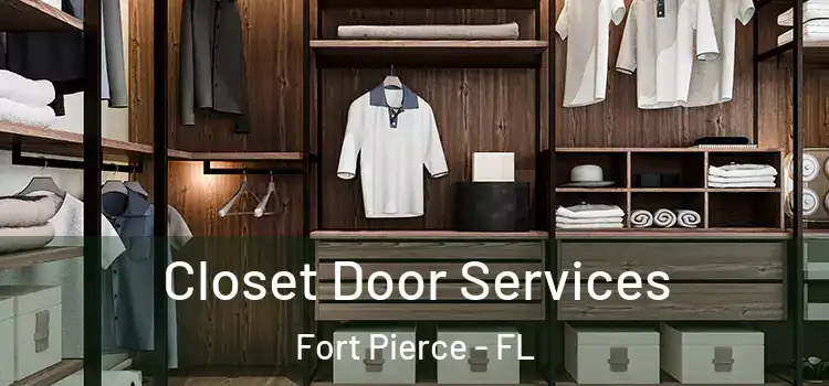 Closet Door Services Fort Pierce - FL