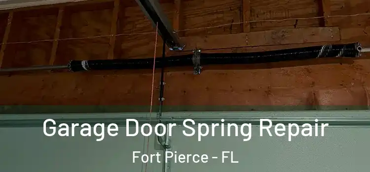  Garage Door Spring Repair Fort Pierce - FL
